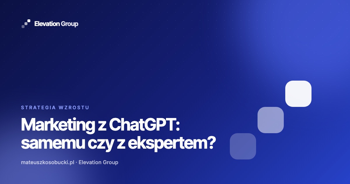 Marketing z ChatGPT samemu czy z ekspertem: porównanie czasu i kosztów