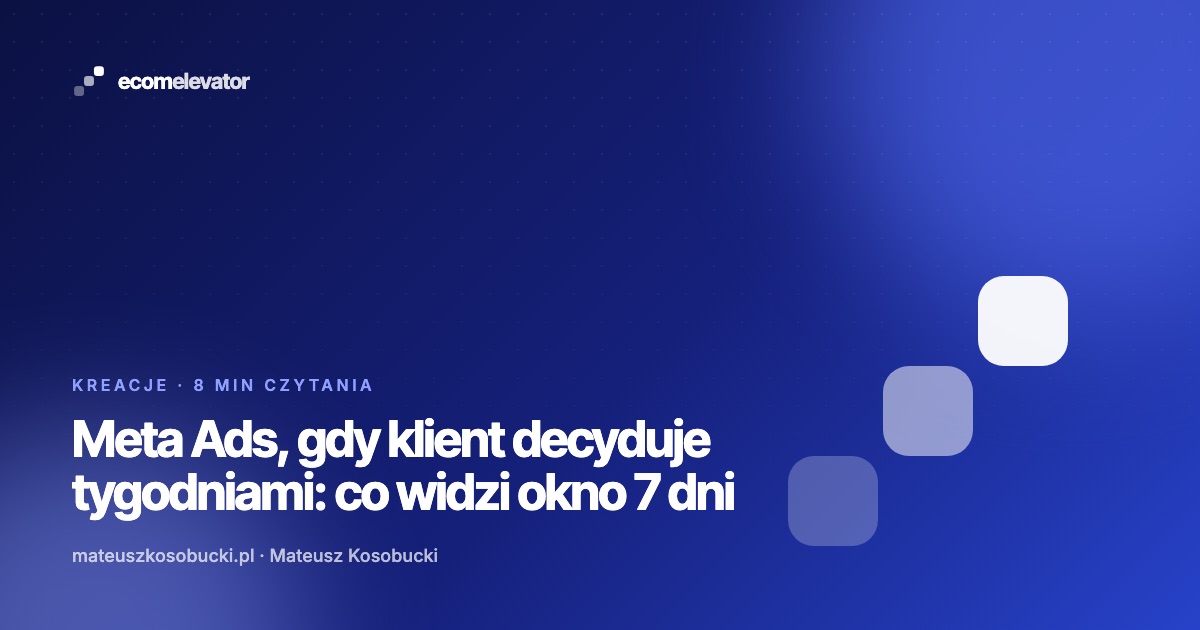 Menedżer reklam Meta z kampanią prospectingową i retargetingową dla sklepu meblowego z długim cyklem decyzji